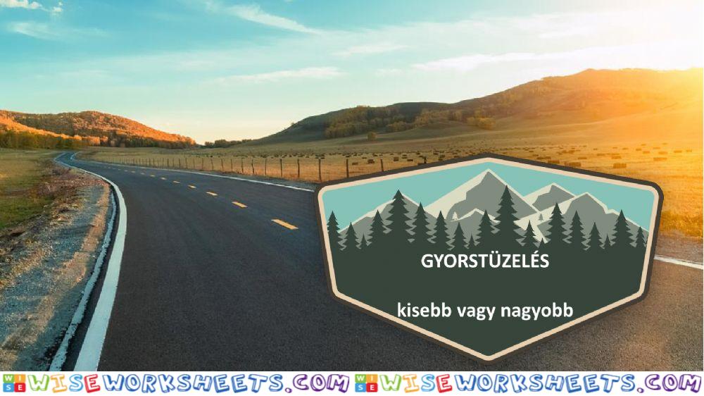 Gyorstüzelés - kisebbvnagyobb