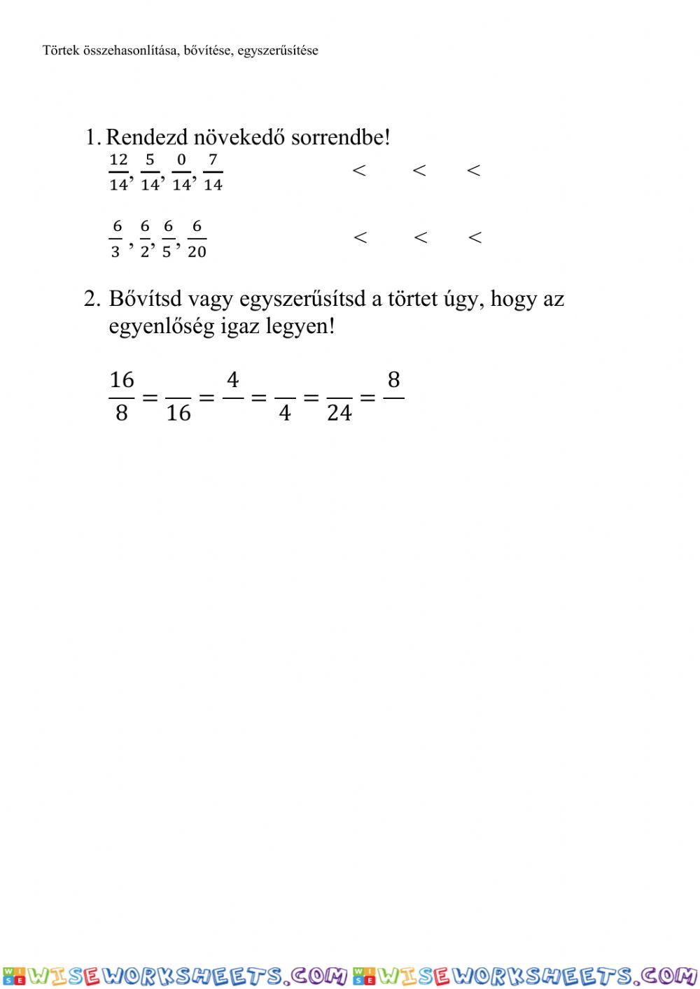 Törtek összehasonlítása, egyszerűsítése, bővítése