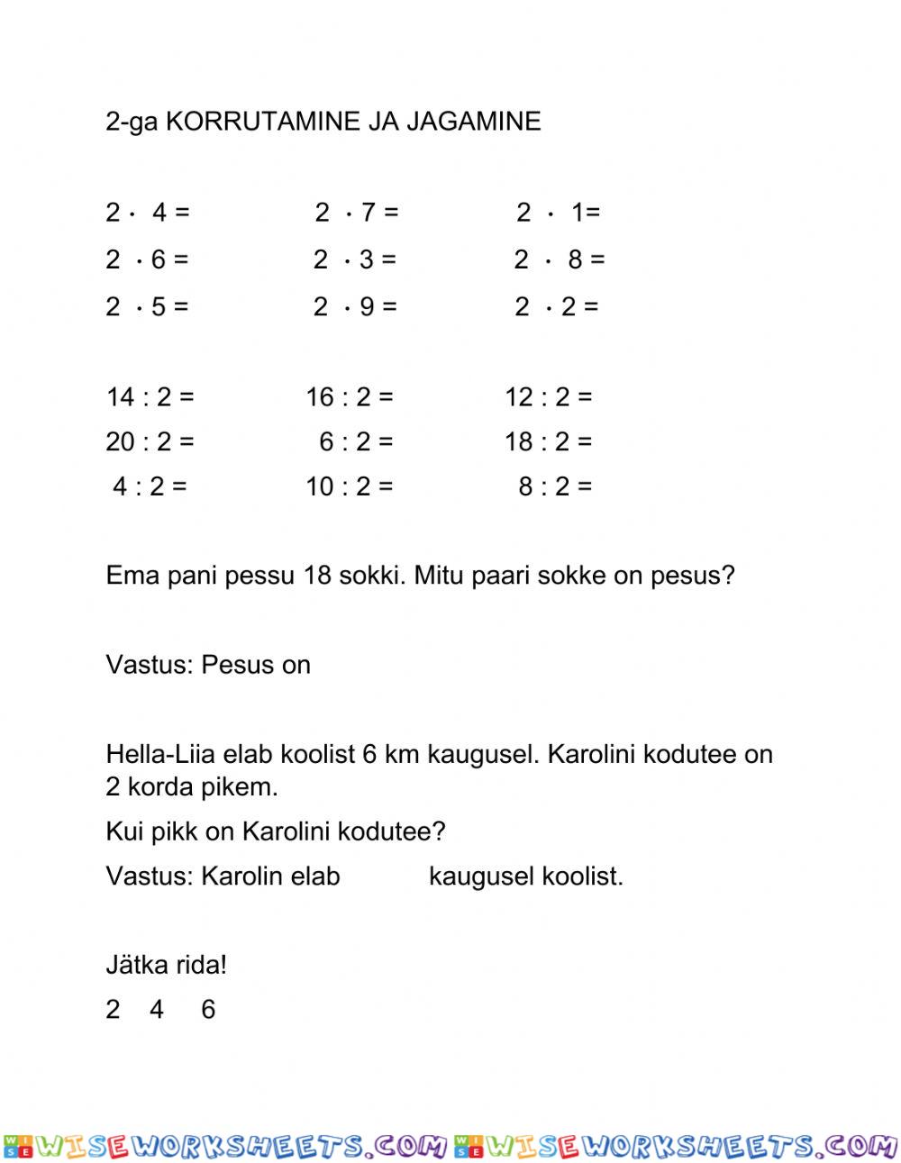 2-ga korrutamine ja jagamine