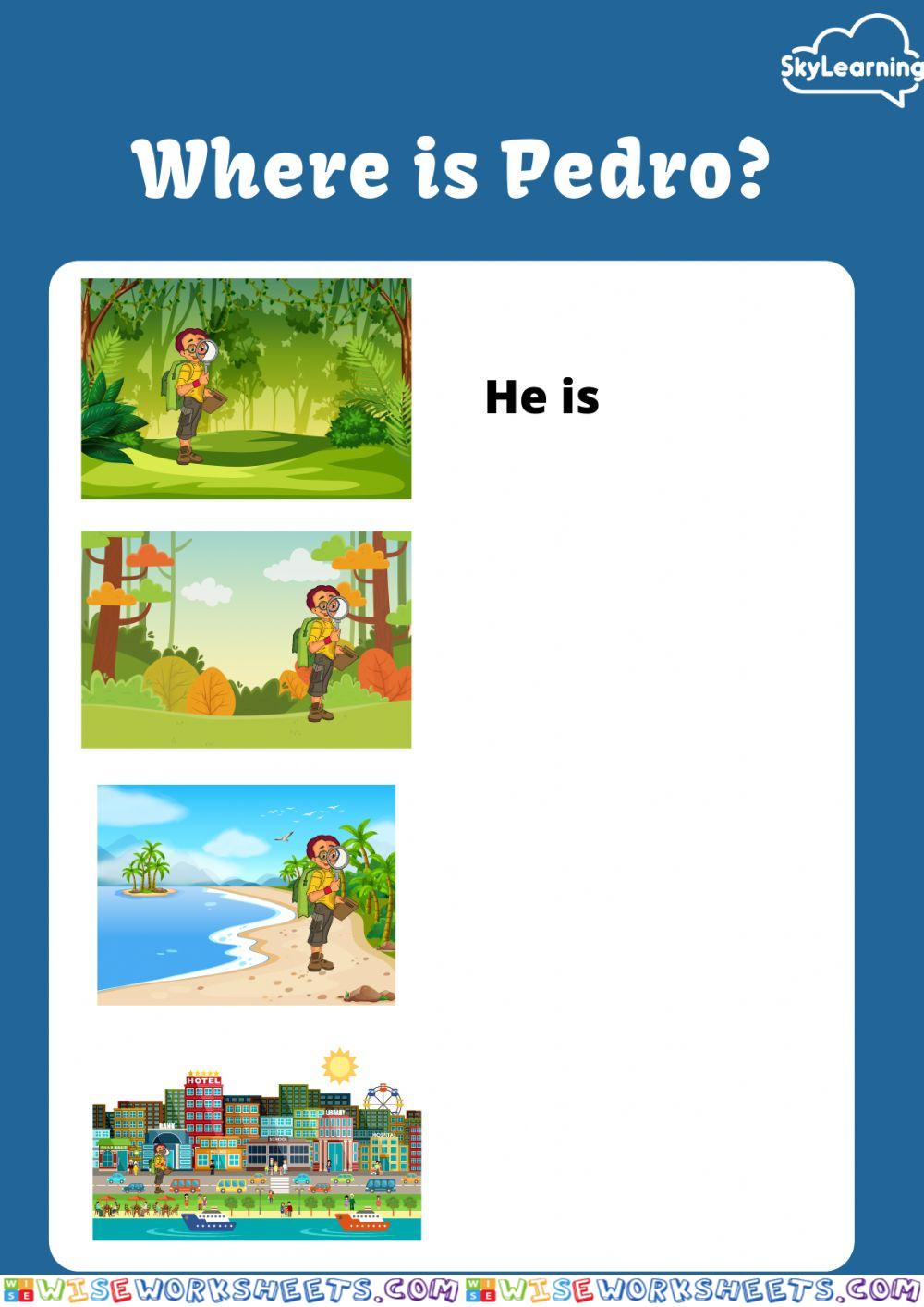 Where is Pedro?
