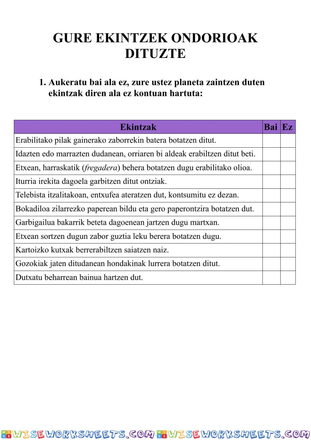 Gure ekintzek ondorioak dituzte