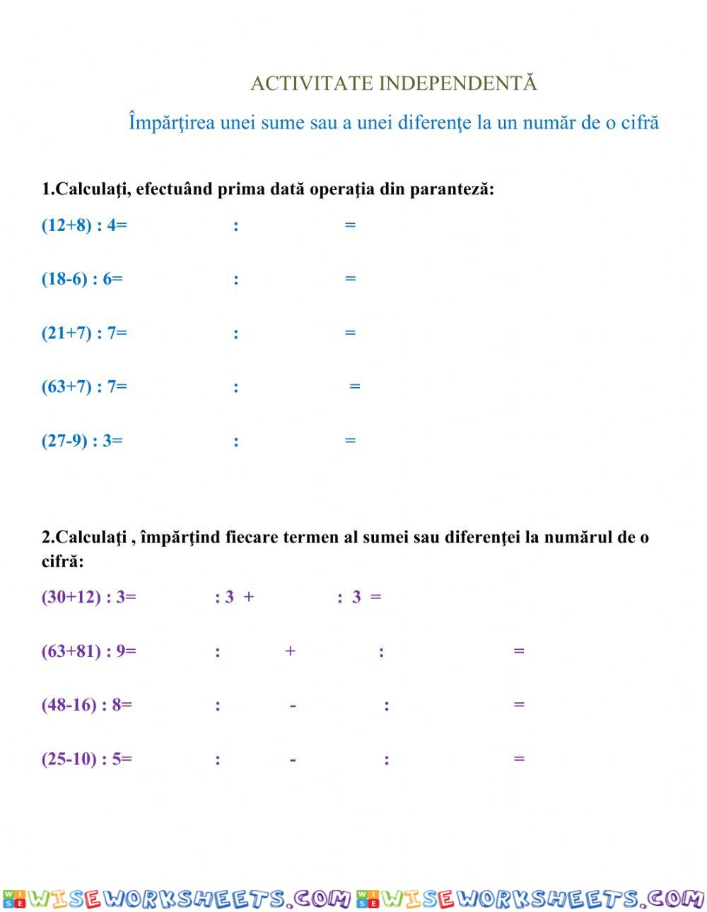 ACTIVITATE INDEPENDENTĂ-ÎMPĂRȚIREA UNEI SUME- DIFERENȚE LA UN NR.