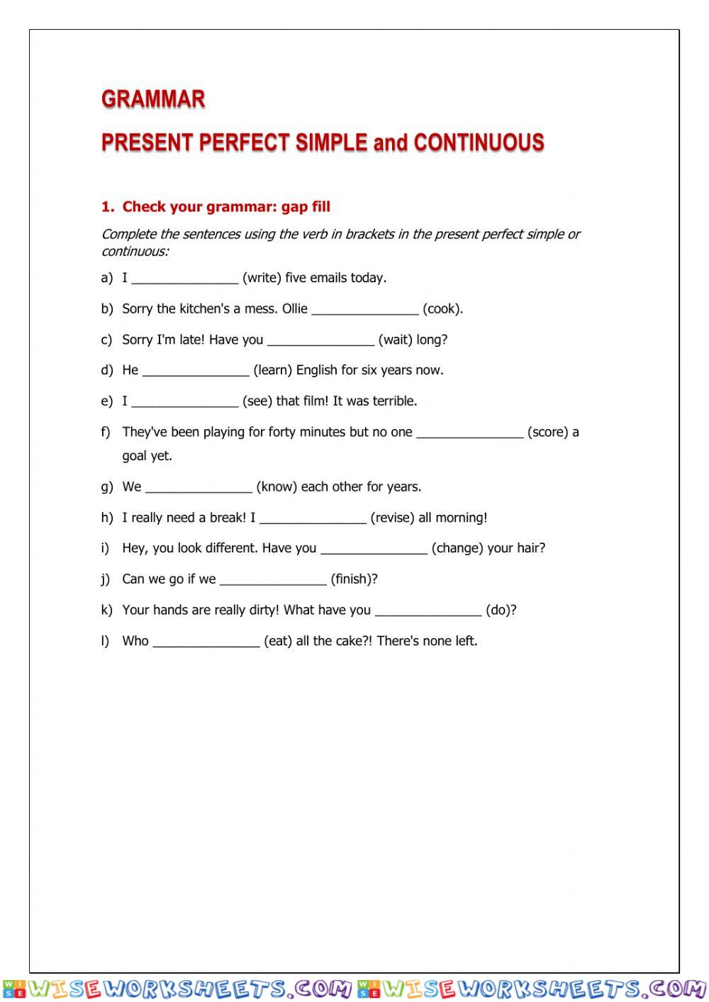 Present Perfect Simple Or Continuous?