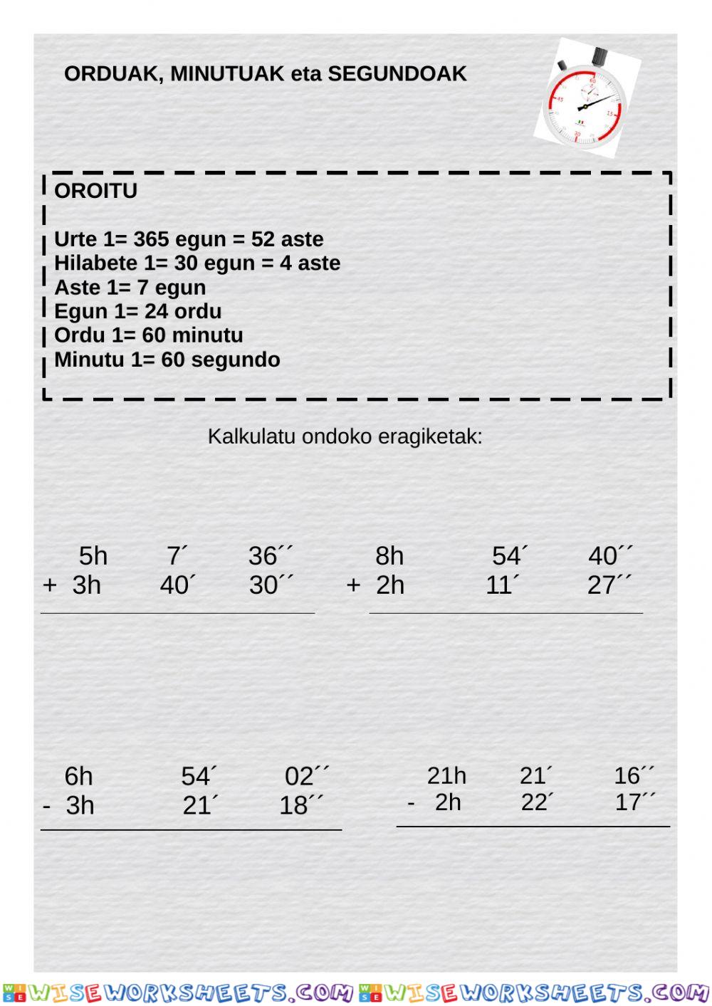 Orduak, minutuak, segunduak: gehiketak, kenketak