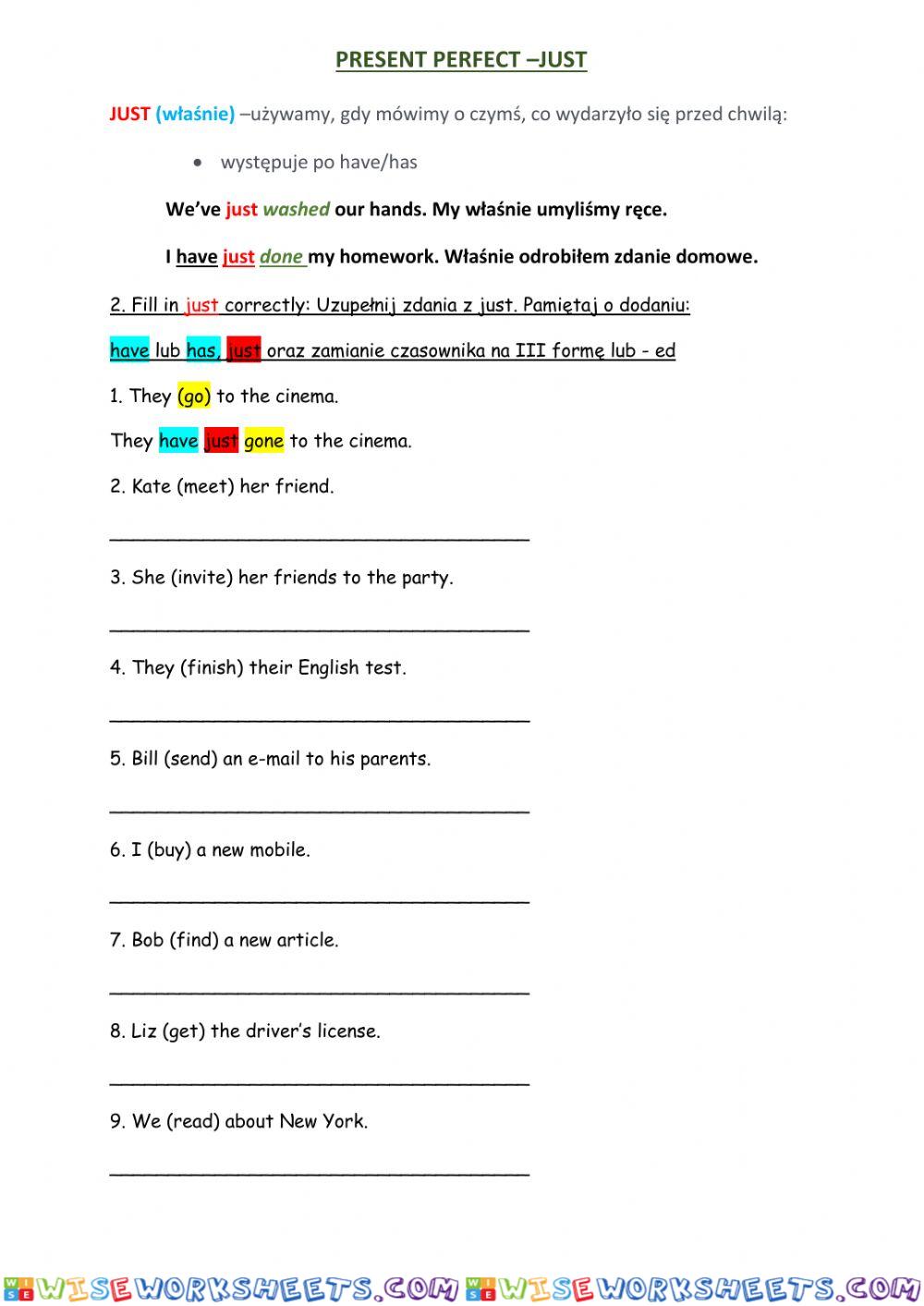 Present Perfect (just)