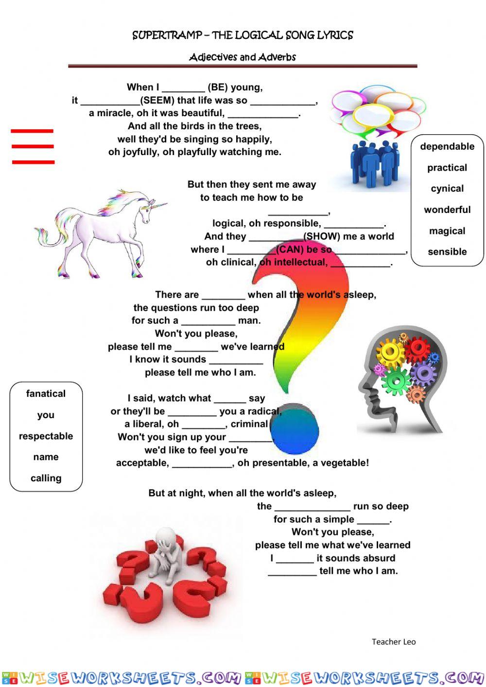 LOGICAL SONG - ADJECTIVES AND ADVERBS