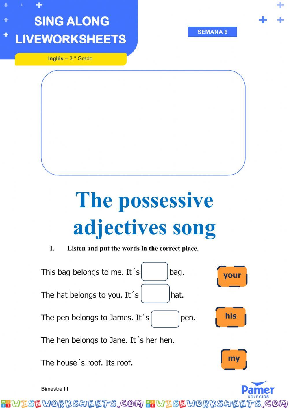 The possessive adjectives song